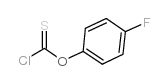 4-氟苯基氯硫代甲酸酯